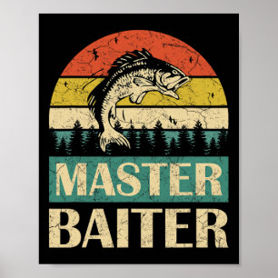 Lustiger Spruch-meister Baiter Angeln Fischer Männ Poster
