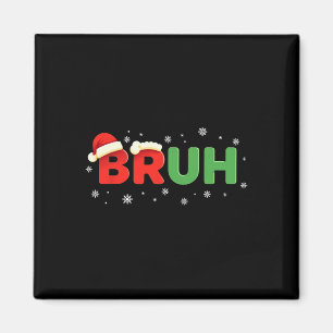 Lustiger Spruch Meme Bro Junge Kinder Jugend Teen  Magnet