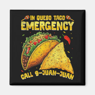 Lustiger Spruch Meme Cinco de Mayo mexikanische Ta Magnet