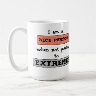 Lustiger Spruch nett, nicht bis zum Äußersten getr Kaffeetasse