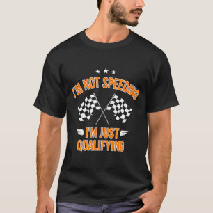 Lustiger Spruch nicht zu schnell fahren, nur quali T-Shirt