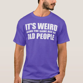 Lustiger Spruch über alte Leute vintage T-Shirt