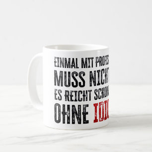 Lustiger Spruch über Arbeit und Kollegen Kaffeetasse