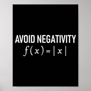 Lustiger Spruch Vermeide Negativität Mathe-Gleichu Poster