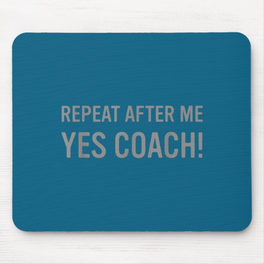 Lustiger Srts-Trainer-Spruch  Mousepad (Vorne)