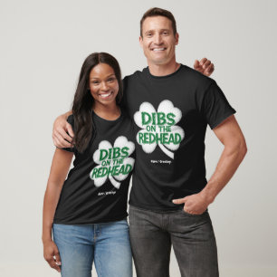 Lustiger St. Patrick's Day "Dibs auf die Rothaari T-Shirt