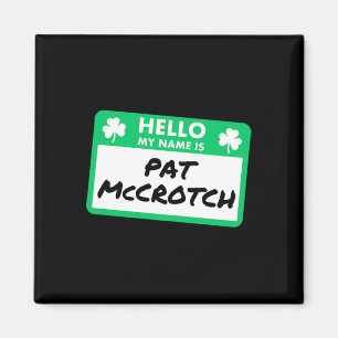 Lustiger St. Patricks Day Hallo Mein Name Ist Pat Magnet
