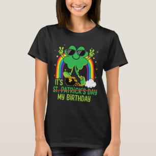 Lustiger St. Patrick's Day, ich habe Geburtstag Sh T-Shirt