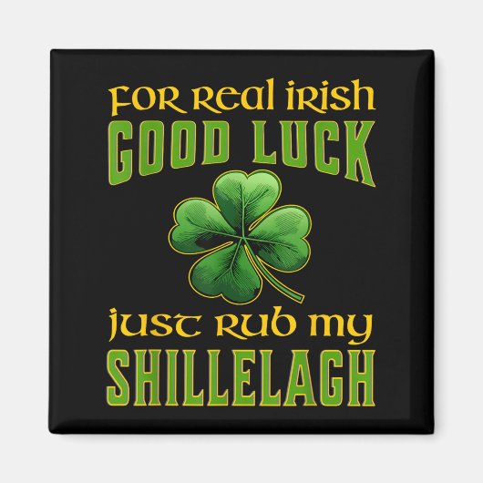 Lustiger St. Patricks Day Irisches Viel Glück Shil Magnet (Vorne)