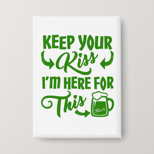 Lustiger St. Patrick's Day Kuss Button (Vorderseite)
