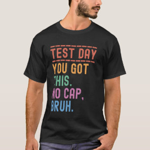 Lustiger Staat Testtag Motivation Du Schaffst Das  T-Shirt