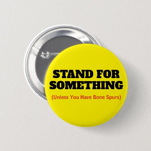 Lustiger "Stand für etwas Zitat " Button (Vorne & Hinten)