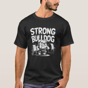 Lustiger starker Gewichtheber Bodybuilding Bulldog T-Shirt