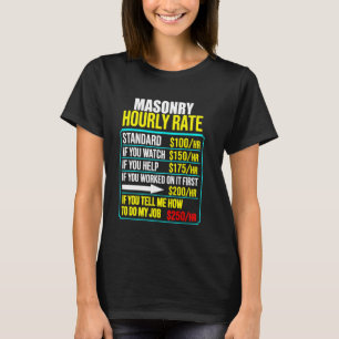 Lustiger Stundenlohn Job Männer Humor Maurer Mauer T-Shirt