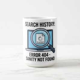 Lustiger "Suchverlauf Fehler 404 Verstand nicht ge Kaffeetasse