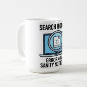 Lustiger "Suchverlauf Fehler 404 Verstand nicht ge Kaffeetasse (Vorderseite Links)