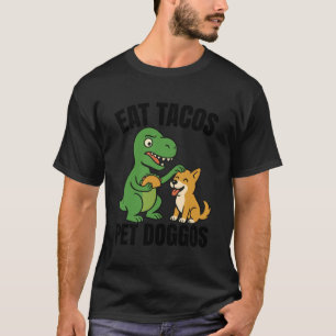 Lustiger T-Rex Dinosaur Taco Hund - Iss Tacos Haus T-Shirt
