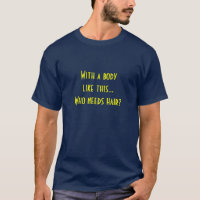 Lustiger T - Shirt mit einem Körper mögen dieses,
