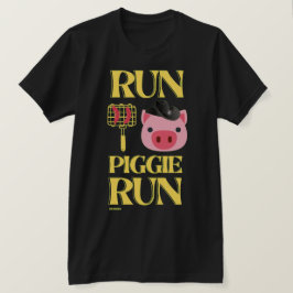 lustiger T - Shirt "RUN PIGGIE"