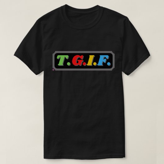 lustiger T - Shirt "TGIF" (Design vorne)