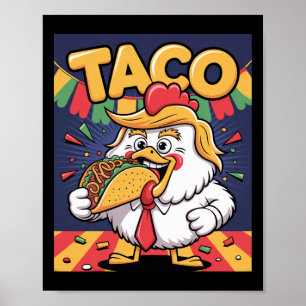 Lustiger Taco Anti Trump Immer Klein Beigeben Poster