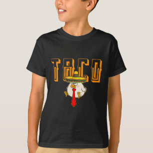 Lustiger Taco Anti-Trump kneift immer raus Los geh T-Shirt