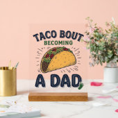Lustiger Taco darüber, dass man Vater wird Schwang Acrylschild (Hochzeit)