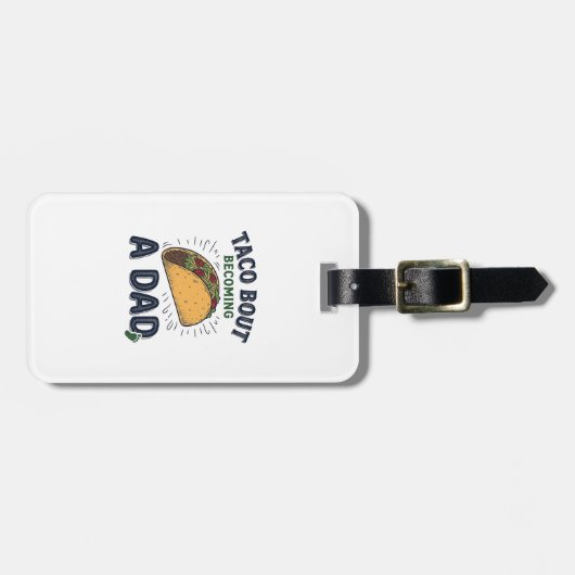 Lustiger Taco darüber, dass man Vater wird Schwang Gepäckanhänger (Vorderseite horizontal)