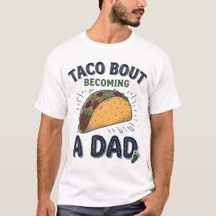 Lustiger Taco darüber, dass man Vater wird Schwang T-Shirt