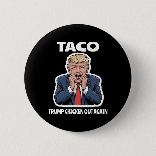 Lustiger Taco hat Trump verängstigt, kneift immer Button (Vorderseite)