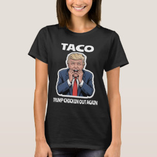 Lustiger Taco hat Trump verängstigt, kneift immer T-Shirt
