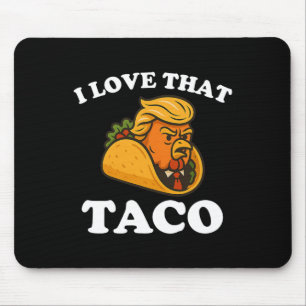 Lustiger Taco-Hühnchen-Taco-Trump kneift immer Mousepad