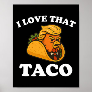 Lustiger Taco-Hühnchen-Taco-Trump kneift immer Poster