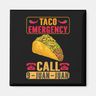 Lustiger Taco-Notfall Cinco De Mayo Männer Frauen  Magnet