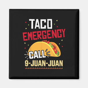 Lustiger Taco-Notruf 9 Juan Juan für Cinco De Magnet