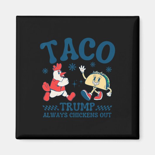 Lustiger Taco Trump kneift immer 1 Magnet (Vorne)