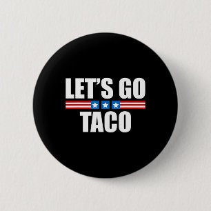 Lustiger Taco Trump kneift immer - 4. Juli Button