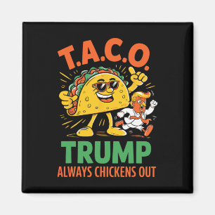 Lustiger Taco Trump kneift immer Graphic Magnet