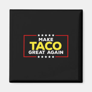 Lustiger Taco Trump kneift immer Mach den Taco wie Magnet