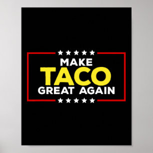 Lustiger Taco Trump kneift immer Mach den Taco wie Poster