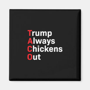 Lustiger Taco Trump kneift immer  Magnet