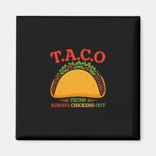 Lustiger Taco Trump kneift immer T.a.c.o 2  Magnet