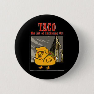 Lustiger Taco Trump kneift immer wieder Die Kunst  Button