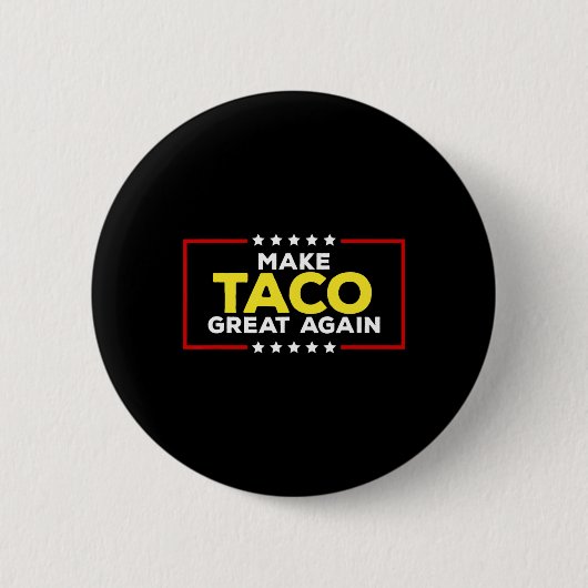 Lustiger Taco Trump kneift immer wieder Machen Sie Button (Vorderseite)