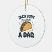 Lustiger Taco über das Werden eines Vaters Schwang Keramik Ornament (Links)