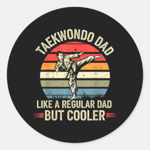 Lustiger Taekwondo-Vater wie ein normaler Vater, a Runder Aufkleber