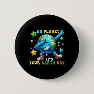 Lustiger Tag der Erde, geh Planet, es ist dein Tag Button