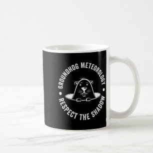 Lustiger Tag des Murmeltiers Zitat, Respektiere de Kaffeetasse