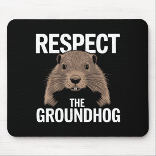 Lustiger Tag des Waldmurmeltiers Respektiere das M Mousepad