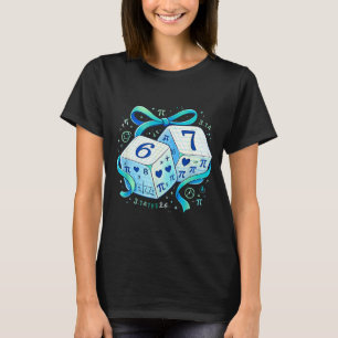 Lustiger Tag Mathe 67 sechs sieben Würfel 6 7 Meme T-Shirt